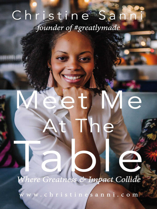 Cover image for Meet Me At the Table Where Greatness & Impact Collide